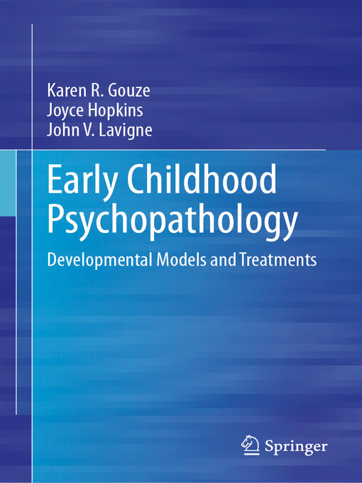 Title details for Early Childhood Psychopathology by Karen R. Gouze - Available